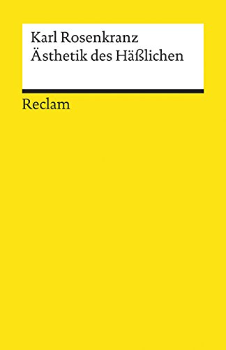 Ästhetik des Häßlichen (Reclams Universal-Bibliothek) von Reclam Philipp Jun.